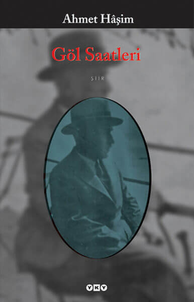 göl saatleri Ahmet Haşim