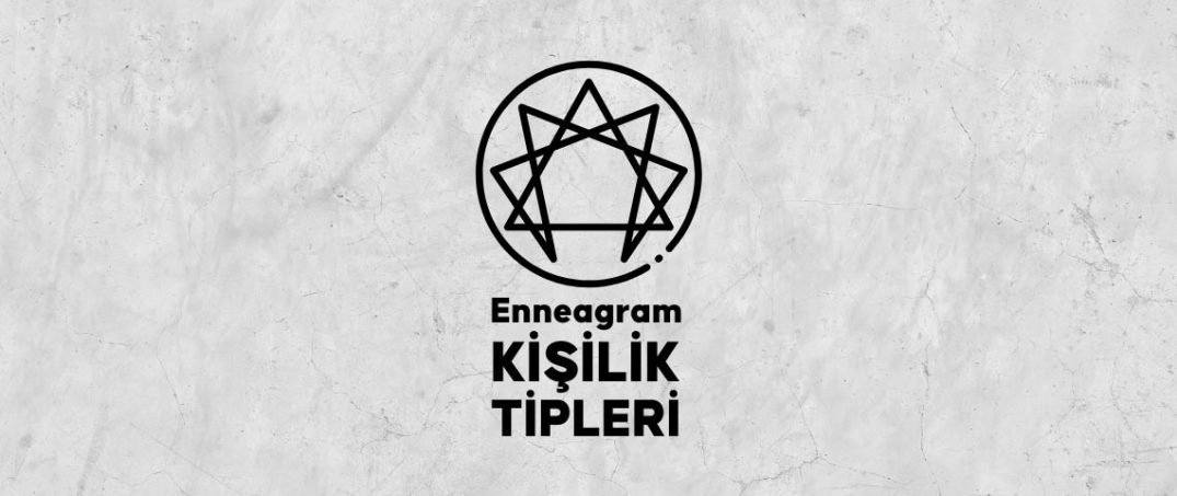 Enneagram Kişilik Tipleri Hakkında Her Şey!
