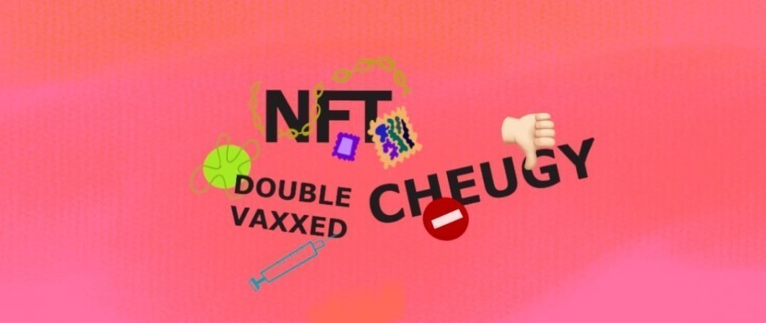 2021’in Kelimeleri: NFT Nedir?, Cheugy Nedir?, Vax Nedir?