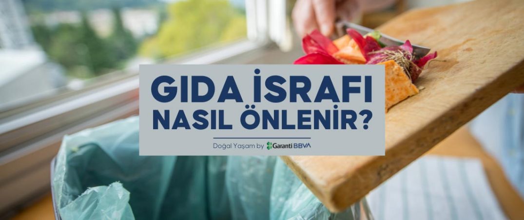 Gıda İsrafı Nasıl Önlenir?
