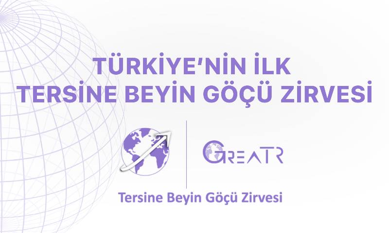 GreaTR Tersine Beyin Göçü