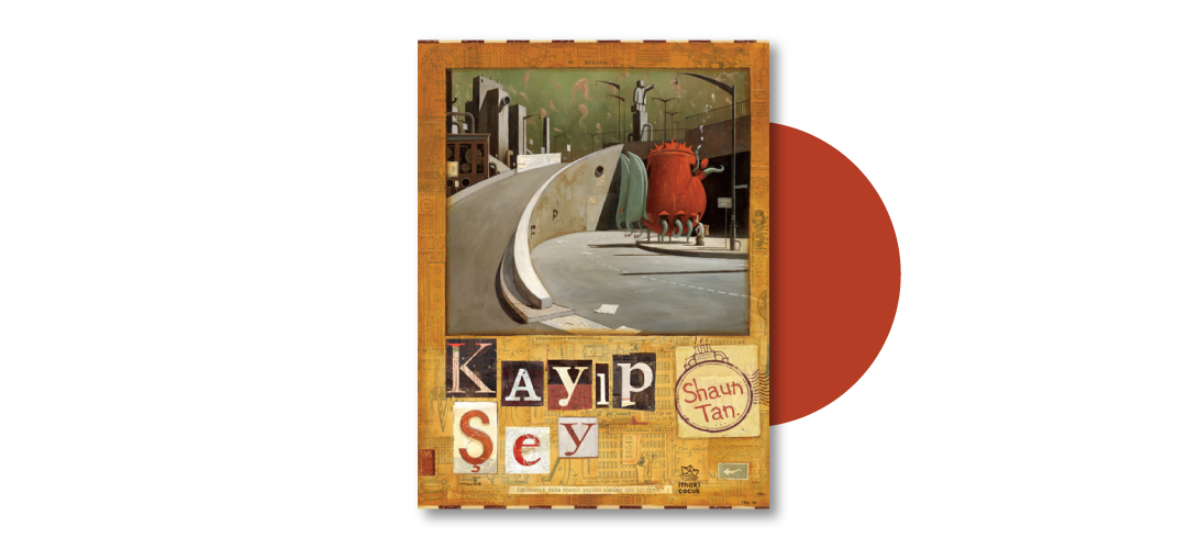 Kayıp Şey - Shaun Tan