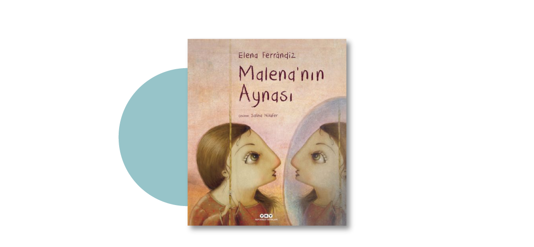 Melena’nın Aynası - Elena Ferrandiz