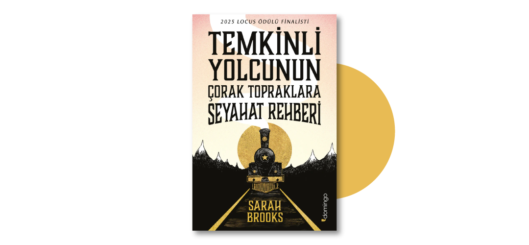 Temkinli Yolcunun Çorak Topraklara Seyahat Rehberi Sarah Brooks