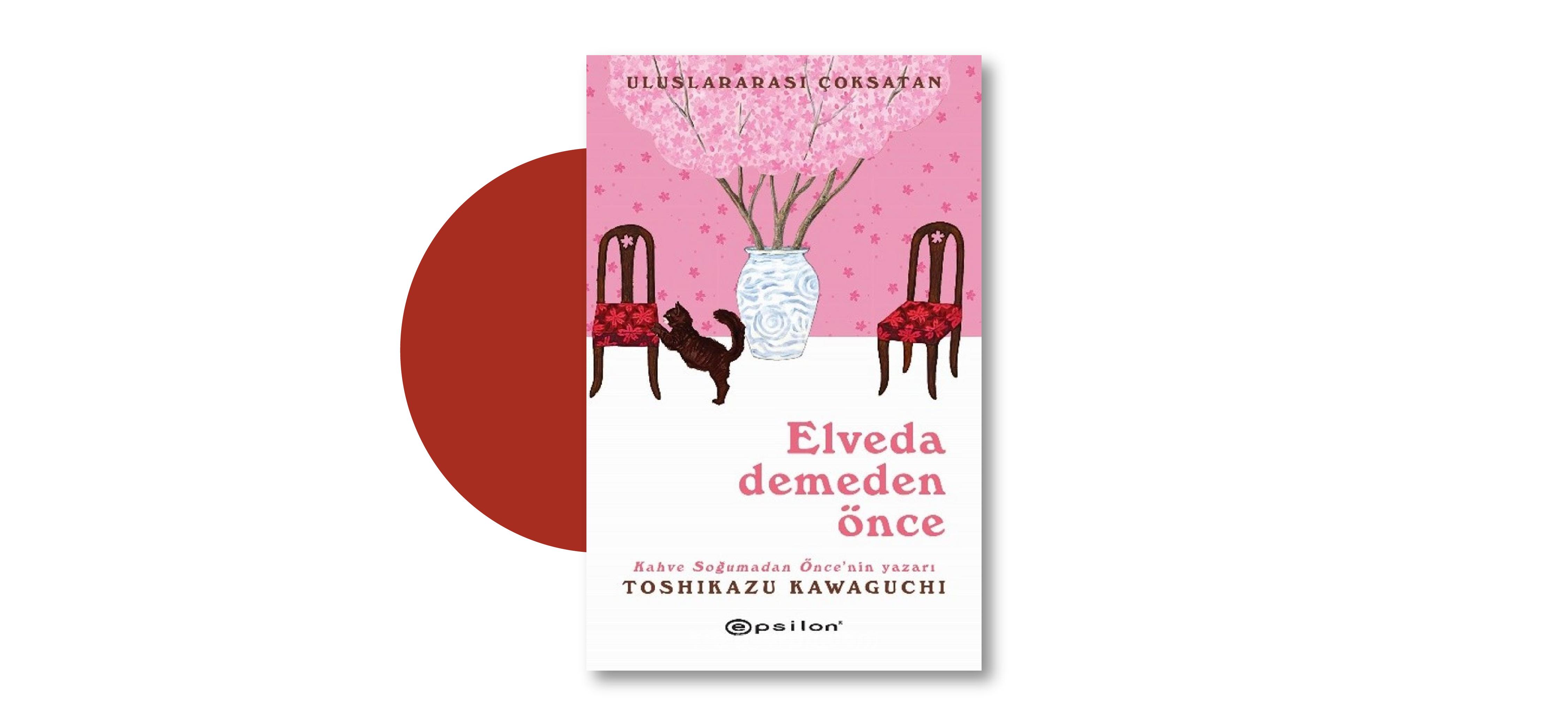 Elveda Demeden Önce