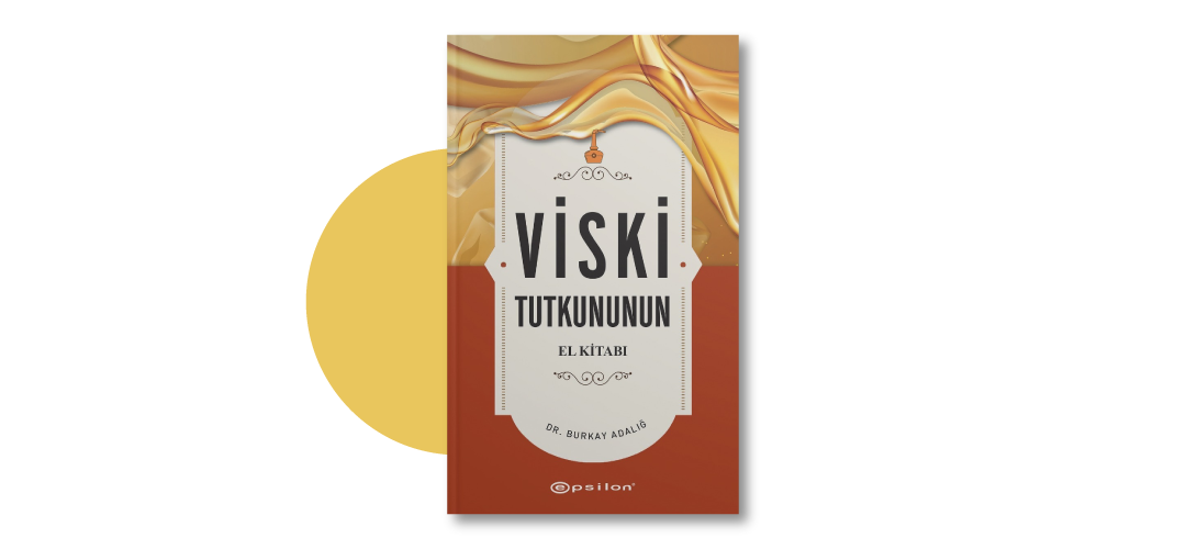 Viski Tutkununun El Kitabı - Burkay Adalığ