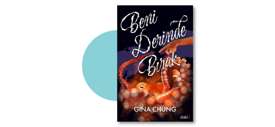 Beni Derinde Bırak- Gina Chung