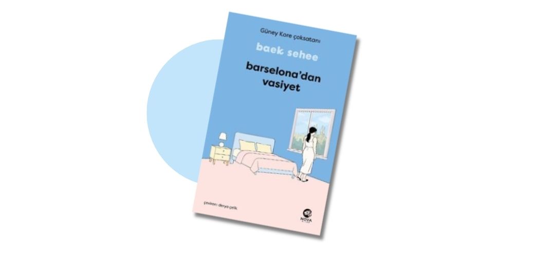 Barselona’dan Vasiyet - Baek Sehee