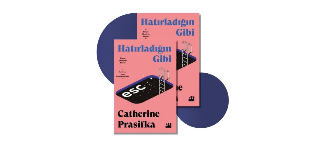 Hatırladığın Gibi - Catherine Prasifka