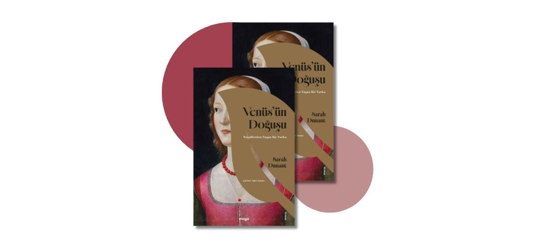 Venüs’ün Doğuşu: Tuvallerden Taşan Bir Tutku - Sarah Dunant