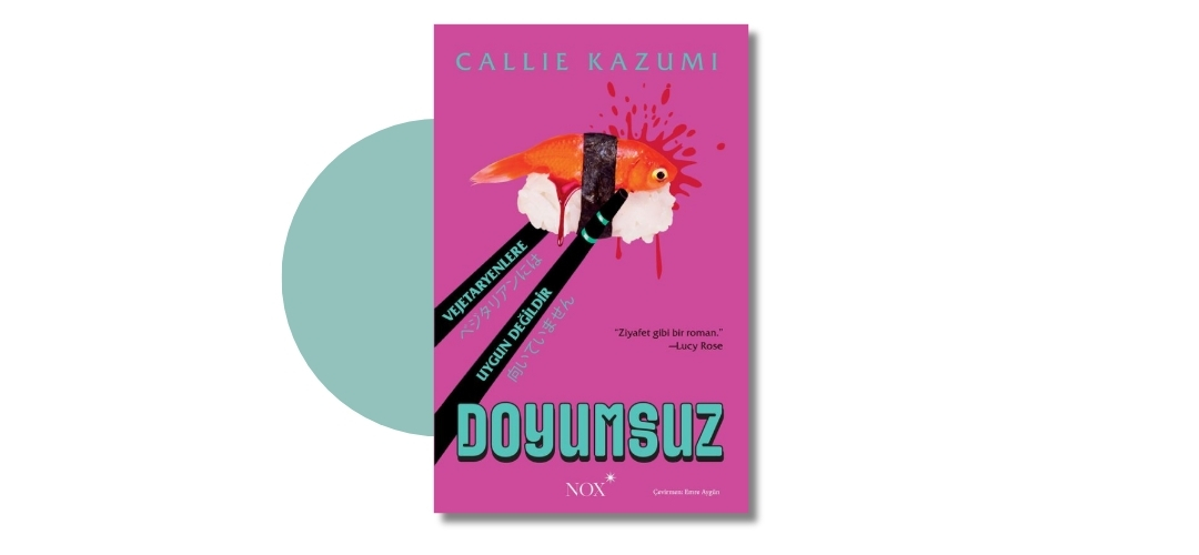 Doyumsuz - Callie Kazumi