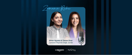 Longines Zamanın Ruhu podcsat serisi PlumeMag Tanem Sivar Bölümü