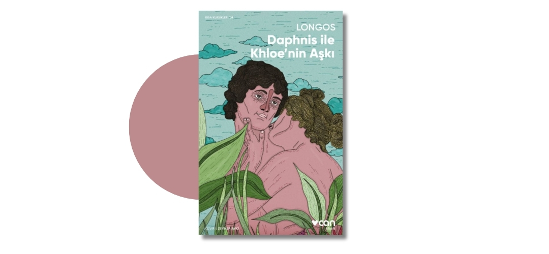 Daphnis ile Khloe’nin Aşkı - Longos