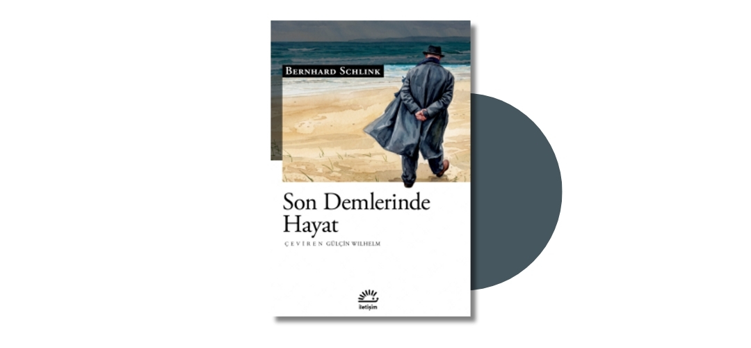 Son Demlerinde Hayat - Bernhard Schlink