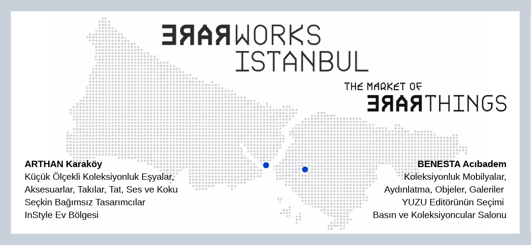 rareworks İstanbul özel koleksiyonluk tasarımlar fuarı
